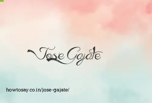 Jose Gajate