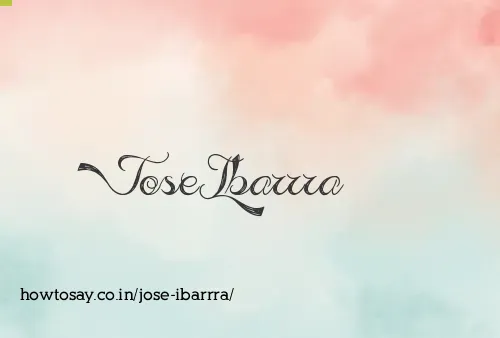 Jose Ibarrra