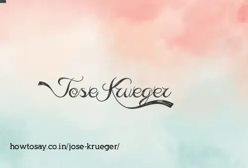 Jose Krueger