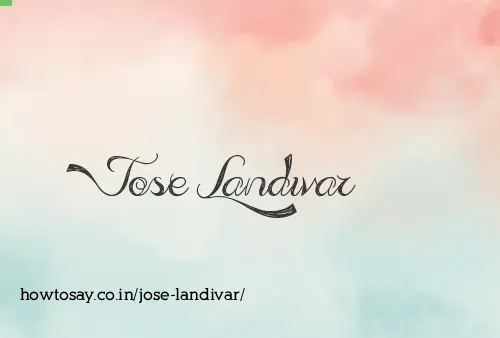Jose Landivar