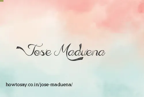 Jose Maduena