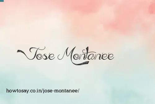 Jose Montanee