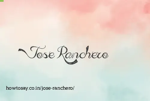 Jose Ranchero