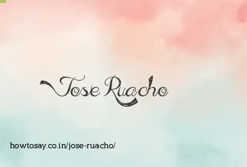 Jose Ruacho
