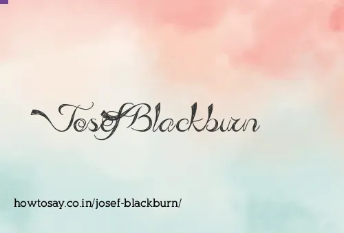 Josef Blackburn