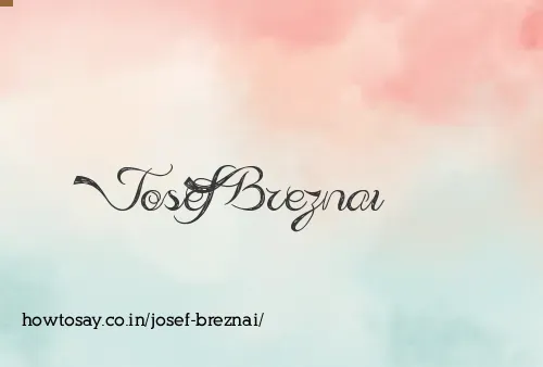 Josef Breznai