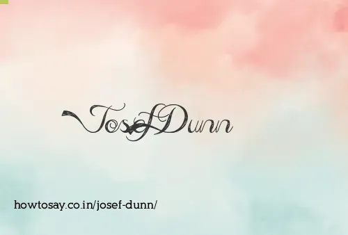 Josef Dunn