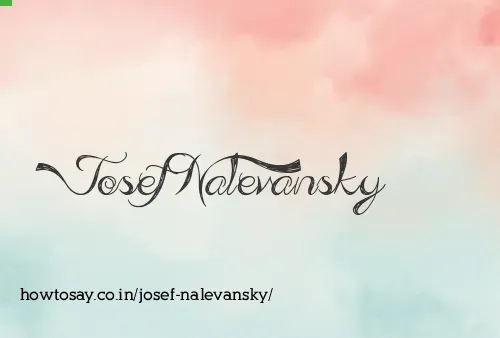 Josef Nalevansky