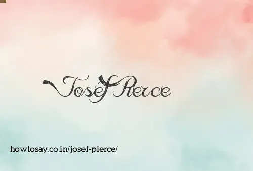 Josef Pierce
