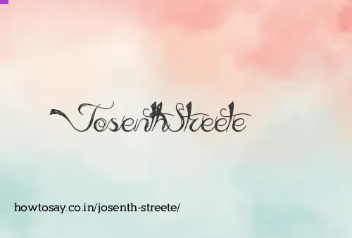 Josenth Streete