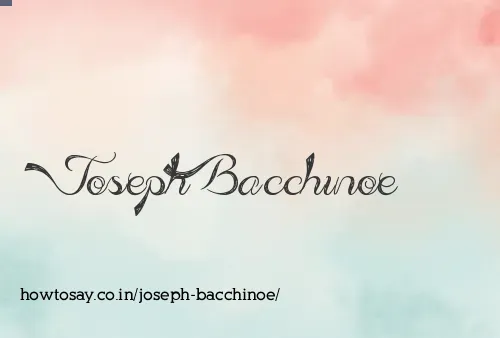 Joseph Bacchinoe