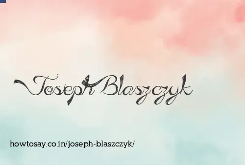 Joseph Blaszczyk