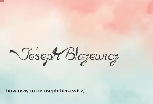 Joseph Blazewicz