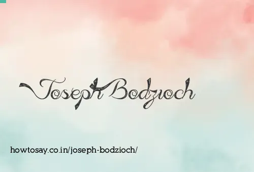 Joseph Bodzioch