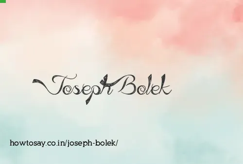 Joseph Bolek
