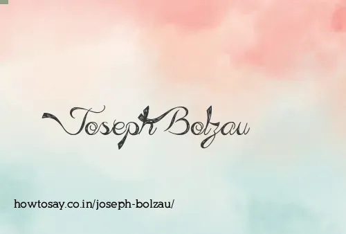 Joseph Bolzau