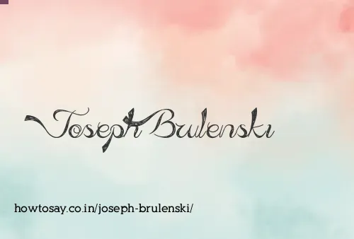 Joseph Brulenski
