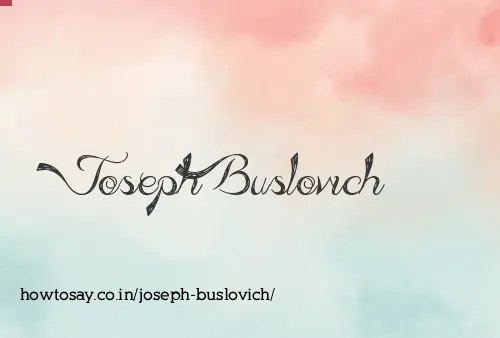 Joseph Buslovich