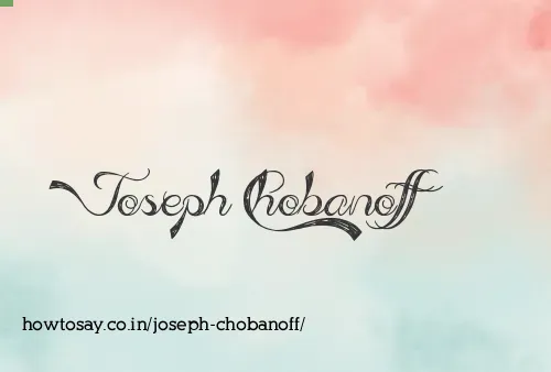 Joseph Chobanoff