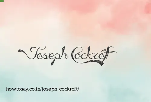 Joseph Cockroft