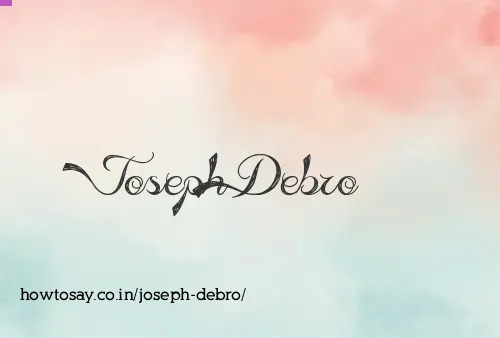 Joseph Debro