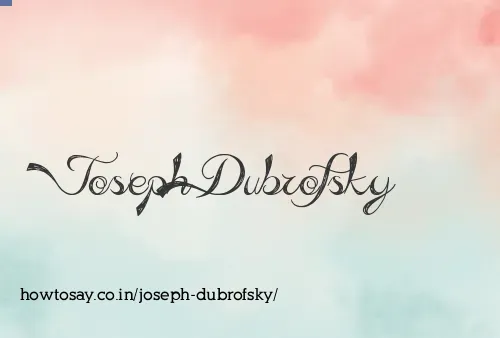 Joseph Dubrofsky