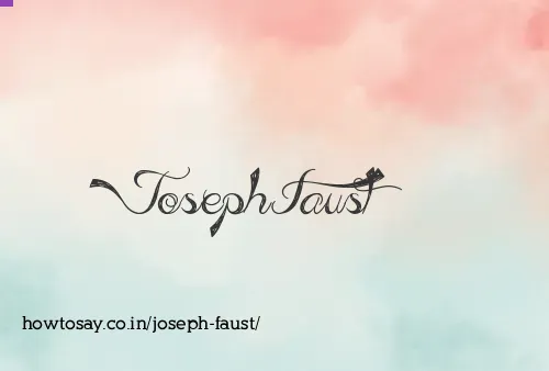 Joseph Faust