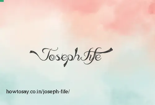Joseph Fife