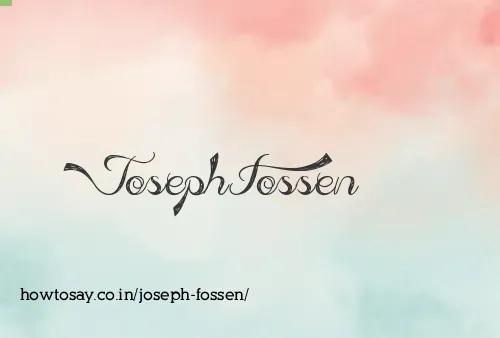 Joseph Fossen