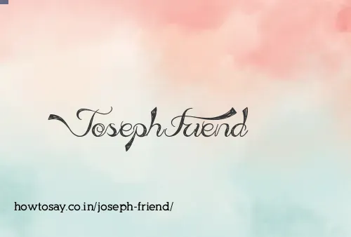 Joseph Friend