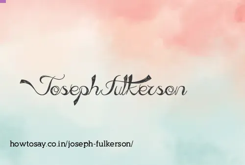 Joseph Fulkerson