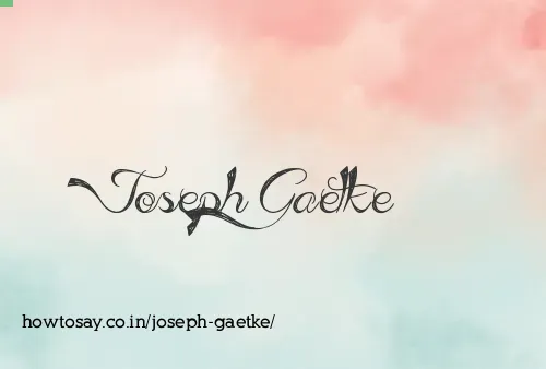 Joseph Gaetke