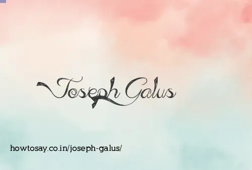 Joseph Galus