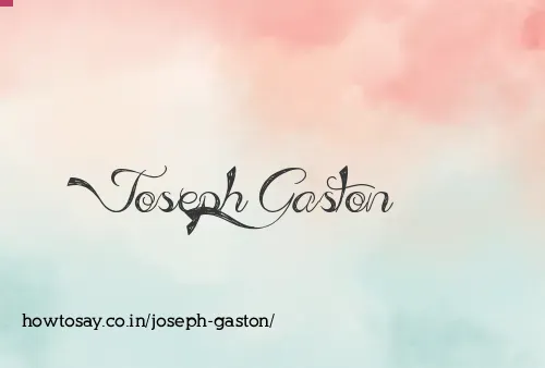 Joseph Gaston