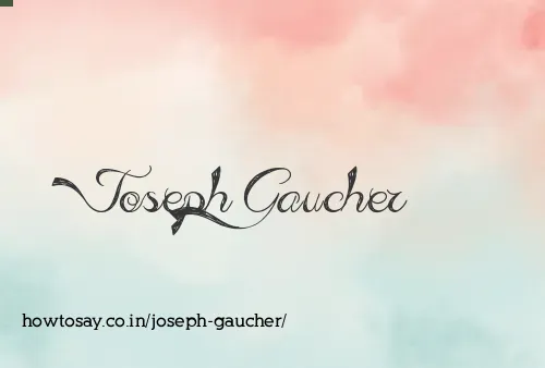 Joseph Gaucher