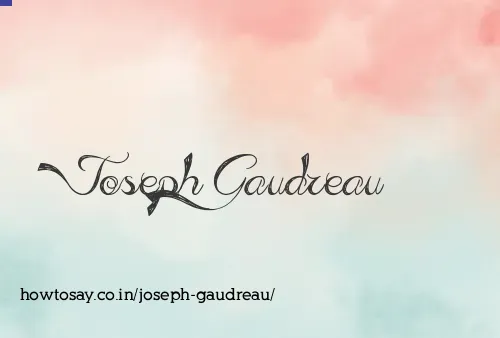 Joseph Gaudreau