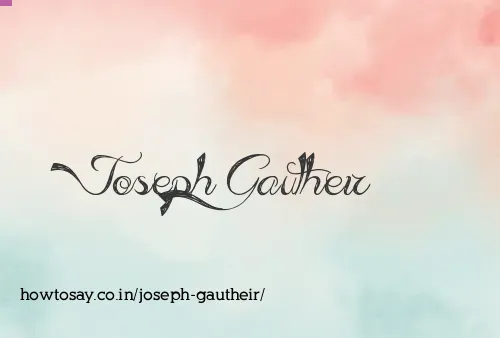 Joseph Gautheir