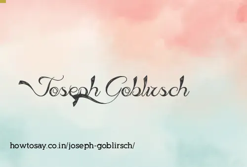 Joseph Goblirsch