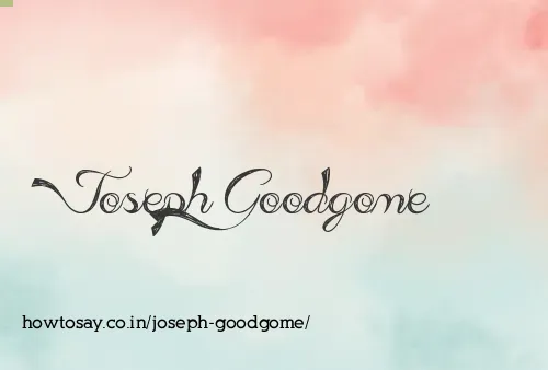 Joseph Goodgome