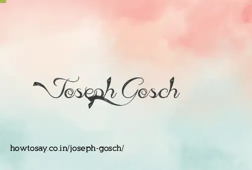 Joseph Gosch