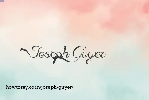 Joseph Guyer