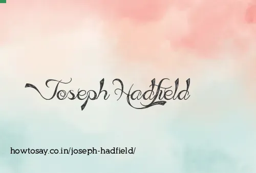 Joseph Hadfield