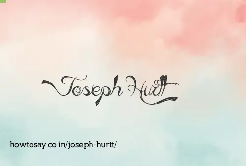 Joseph Hurtt
