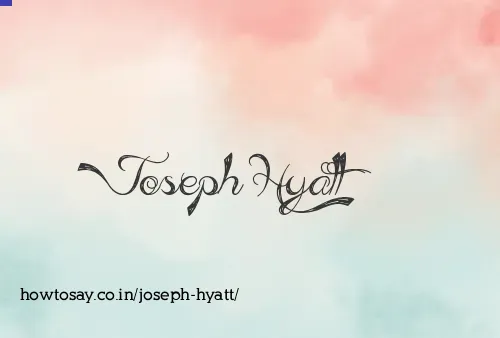 Joseph Hyatt