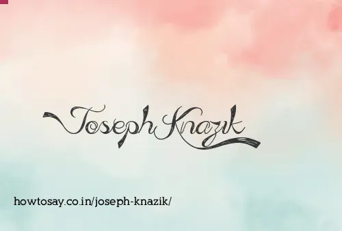 Joseph Knazik