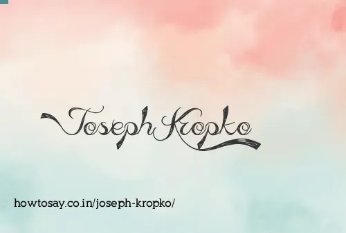 Joseph Kropko