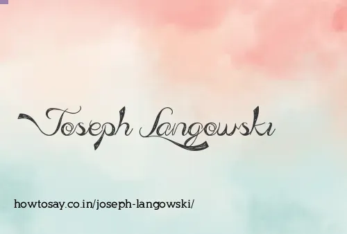 Joseph Langowski