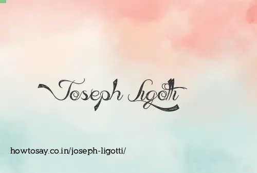 Joseph Ligotti