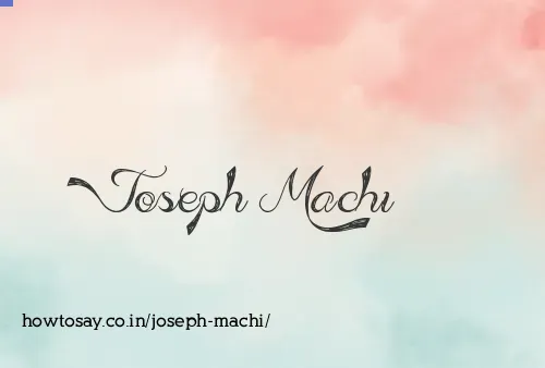 Joseph Machi