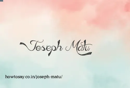 Joseph Matu
